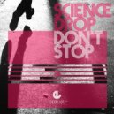 Science Drop - Don\'t Stop (Fezzik Remix)