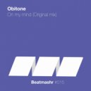Obitone - On My Mind (Original Mix)