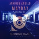 Anxious Angelo - Mayday (Original Mix)