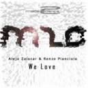 Alejo Zalazar & Renzo Pianciola - We Love (Original Mix)