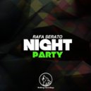 Rafa Serato - Night Party (Original Mix)