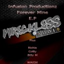 Infusion Productionz - Forever Mine (Billy M Remix)