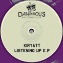 Kiryatt - Listening Up (Original Mix)