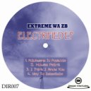 eXtreme wa zB & Xclusive Kai - Way To Zebediela