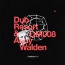 Dub Resort & Andy Walden - B2 (Original Mix)