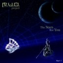 M.U.O. Project - Distant Star, Pt. 2 (I Can Fly)