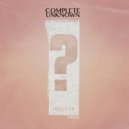Complete Unknown - Polly