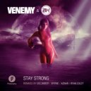 Venemy & Bh - Stay Strong (Aznar Remix)