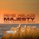 Rene Ablaze - Majesty (Talla 2XLC Remix)
