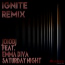 JoioDJ feat Emma Diva - Saturday Night (Ignite Instrumental Mix)