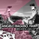Angelo Raguso, FAW9 - Bad
