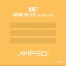 RMT - Facing The Sun (Original Mix)