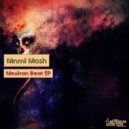Mnml Mosh - Mnml Addiction