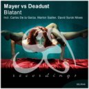 Mayer vs Deadust - Blatant (David Surok Remix)