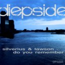 Silverius & Lawson - Do You Remember (Lawson Demo)