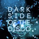 Auxiliary Tha Masterfader - Dark Side Of The Disco (Dub Mix)