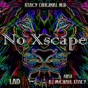 DJ Michael Xtacy - No Xscape