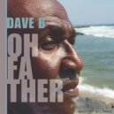 Dave B - Oh Father (Original Mix)