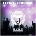 7Chrome x Llryo - No Patients (Original Mix)