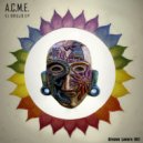 A.C.M.E. - Techno Jungle City