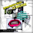 Zoltan Katona (Kato) - La Machine