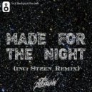 Dan Korshunov Ft. Ivan Ermakov - Made For This Night (Steen Remix)