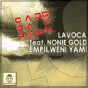 Cado DaFresh feat. Lavoca, Nonie Gold - Empilweni Yami (Original Mix)