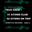 Tech Crew - Ations On Trip (Original Mix)