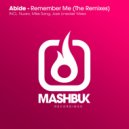 Abide - Remember Me (Mike Sang Remix)