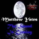 Matthew Yates - The Groove I Feel