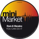Duro & Vizcaino - You Can Do It (Main Mix)