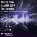 2Rock & Zarex - Hammer Blow (NoMosk Remix)