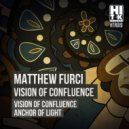 Matthew Furci - Vision Of Confluence (Original Mix)