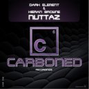 Dark Element & Kieran Browne - Nuttaz (Original Mix)