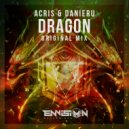 Acris & Danieru - Dragon (Original Mix)