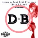 Jerem A Feat Bibi Provence - Here I Stand