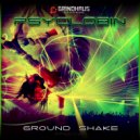 Psyclobin - Ground Shake