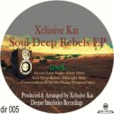 Xclusive Kai - Soul Deep Rebels