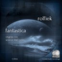 Rolfiek - Fantastica (Science Deal Remix)