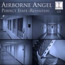 Airborne Angel - Perfect State (Revisited) (Basil XM Remix)