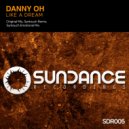 Danny Oh - Like A Dream (Original Mix)
