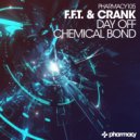 F.F.T. & Crank - Day Off (Original Mix)