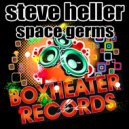 Steve Heller - Space Germs