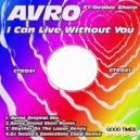 Avro Ft Debbie Sharp - I Can Live Without You (Original Mix)