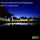 Claudio Dellarole & Masterjack - Back To Mocambo (Original Mix)