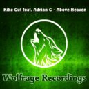 Kike Gut feat. Adrian G - Above Heaven