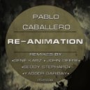 Pablo Caballero - Re-Animation (Seddy Stephard Remix)
