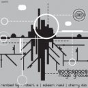 Sonicspace - Magic Groove (Cherry Dub Remix)