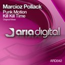 Marcioz Pollack - Punk Motion (Original Mix)