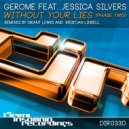 Gerome Feat. Jessica Silvers - Without Your Lies (Kristian Lindell Remix)
